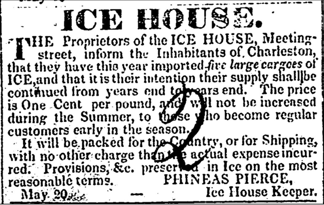 Newspaper advertisement headed ICE HOUSE, from Phineas Pierce, Ice House Keeper, announcing five large cargoes of imported ice at one cent per pound.
